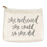 Sweet Water Decor She Believed Canvas Makeup Pouch